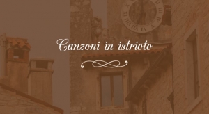 Le nuove canzoni in istrioto